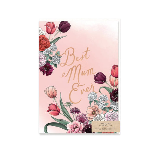Bright floral greeting card with best mum ever
